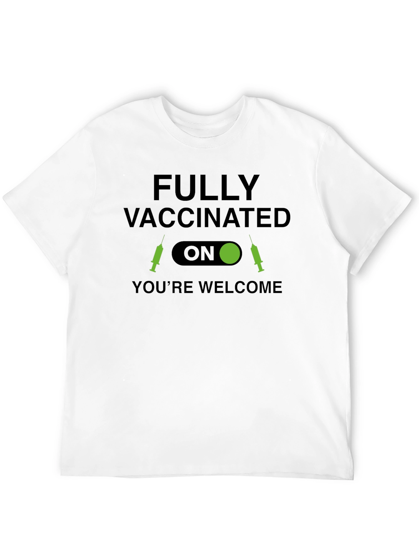 Fully Vaccinated Humor Tee