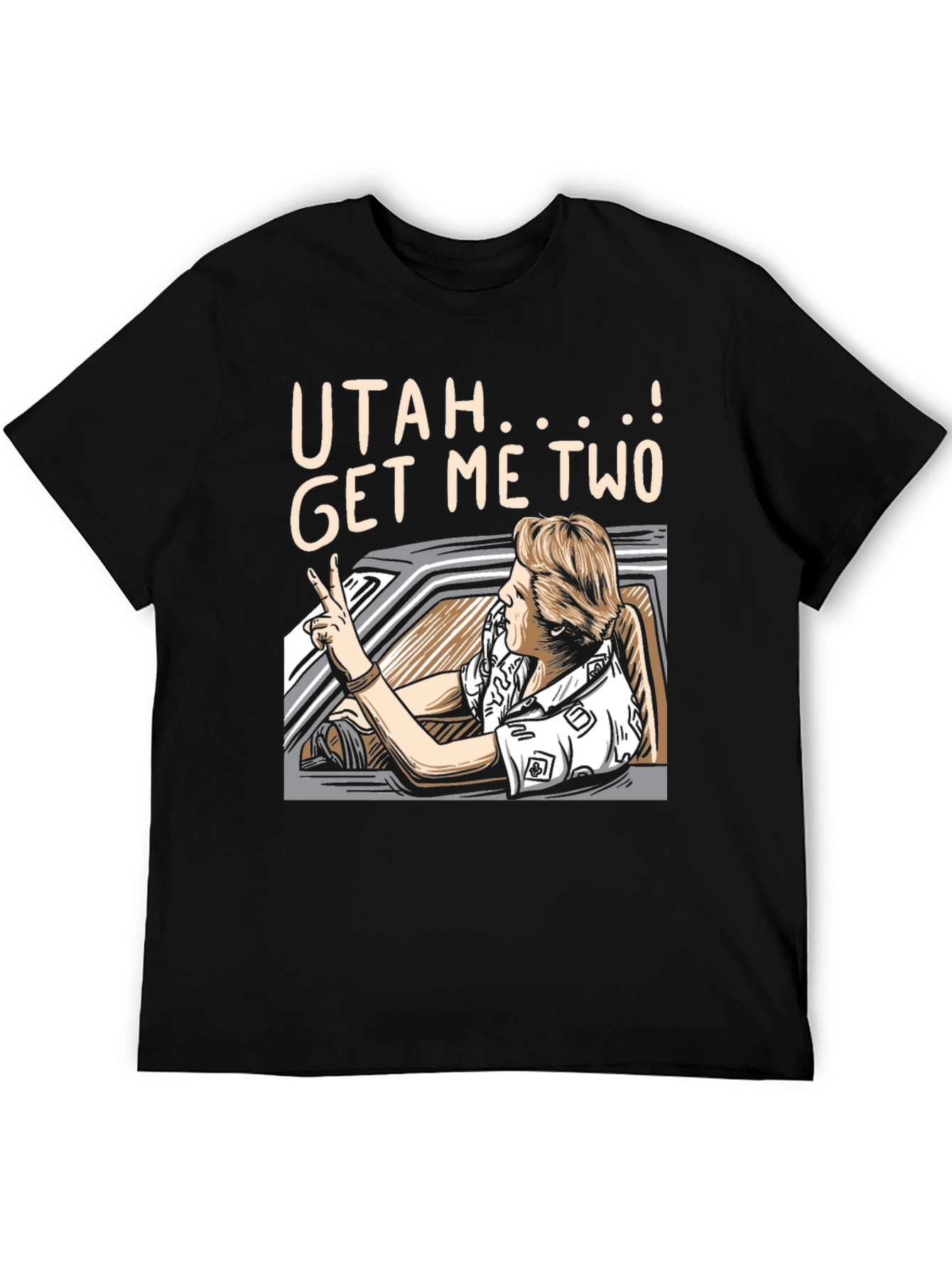 Utah Get Me Two T-Shirt - Point Break Inspired
