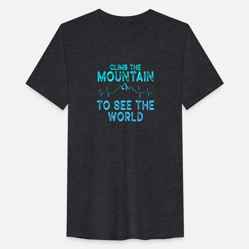 Climb The Mountain To See The World