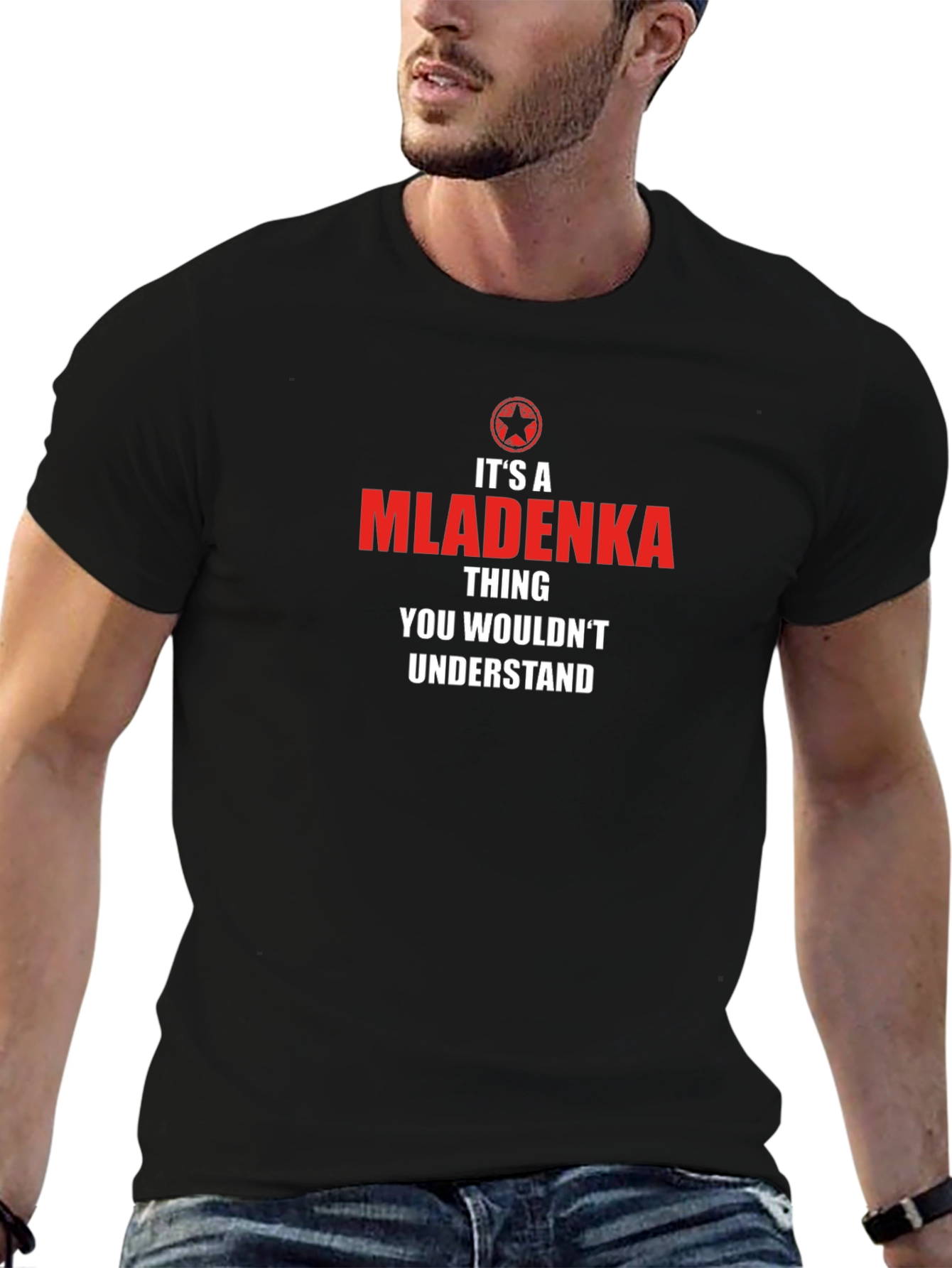 Its a Mladenka Thing T-Shirt