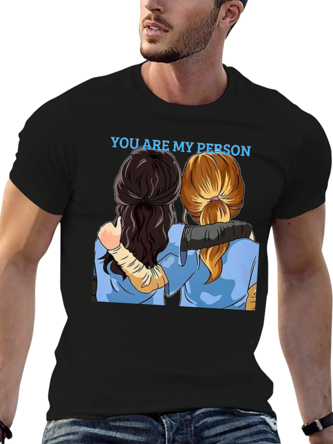 You Are My Person Graphic Tee