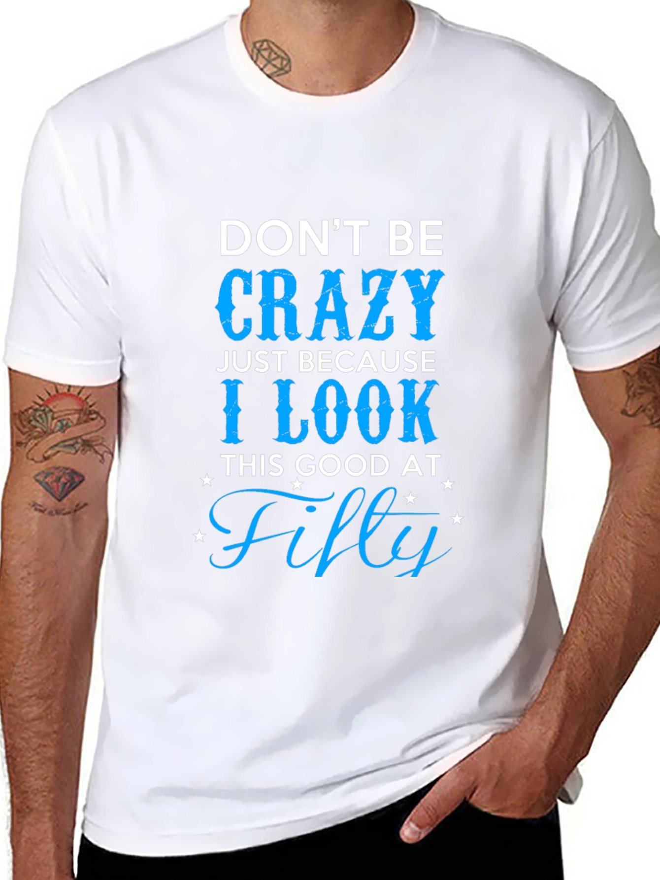 Dont Be Crazy Fifty T-Shirt