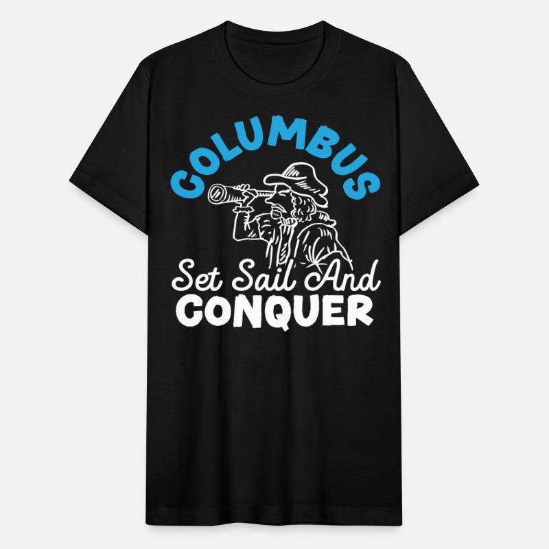 Columbus Set Sail And Conquer Christopher Columbus