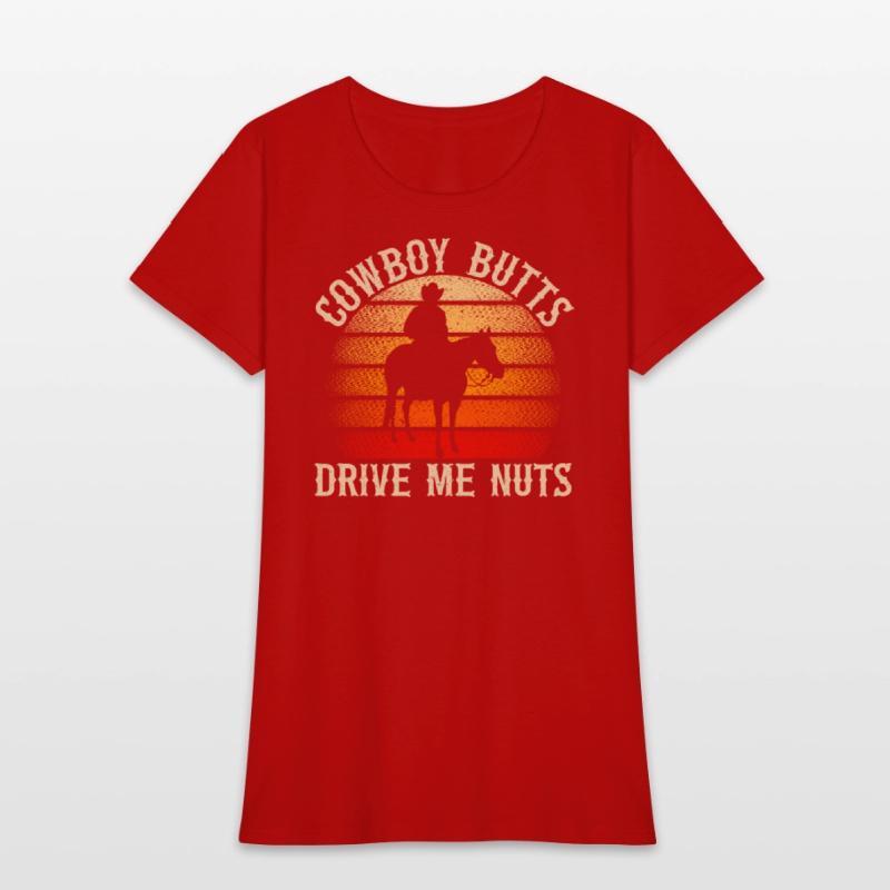 Cowboy Butts Drive Me Nuts Western Rodeo Riding