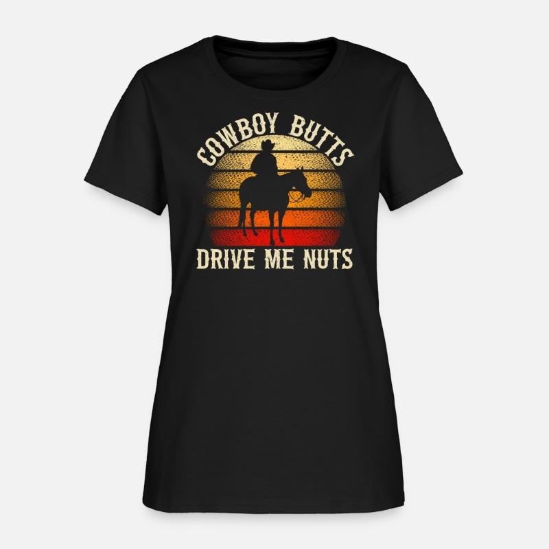 Cowboy Butts Drive Me Nuts Western Rodeo Riding