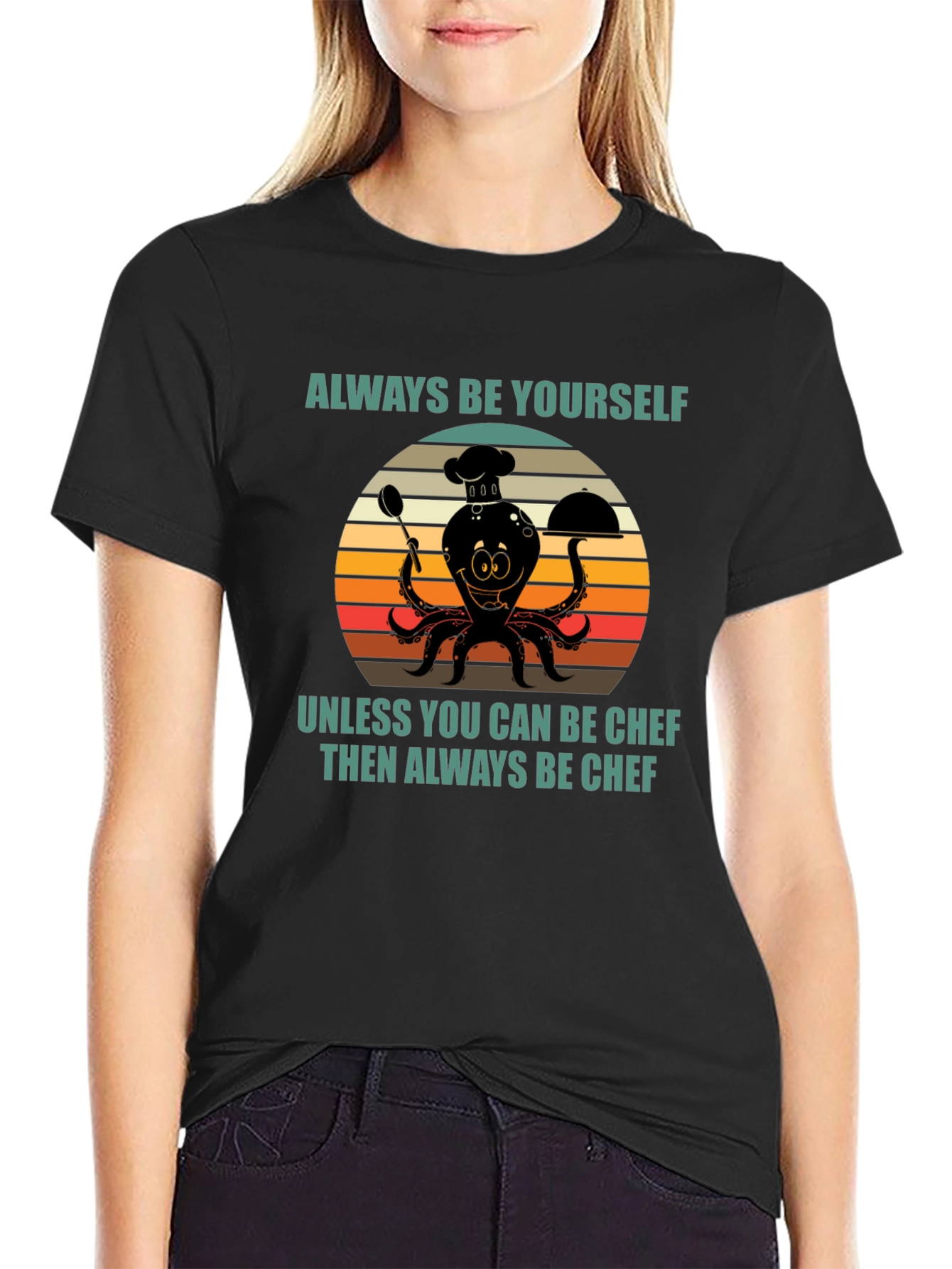 Always Be Yourself Chef Octopus T-Shirt