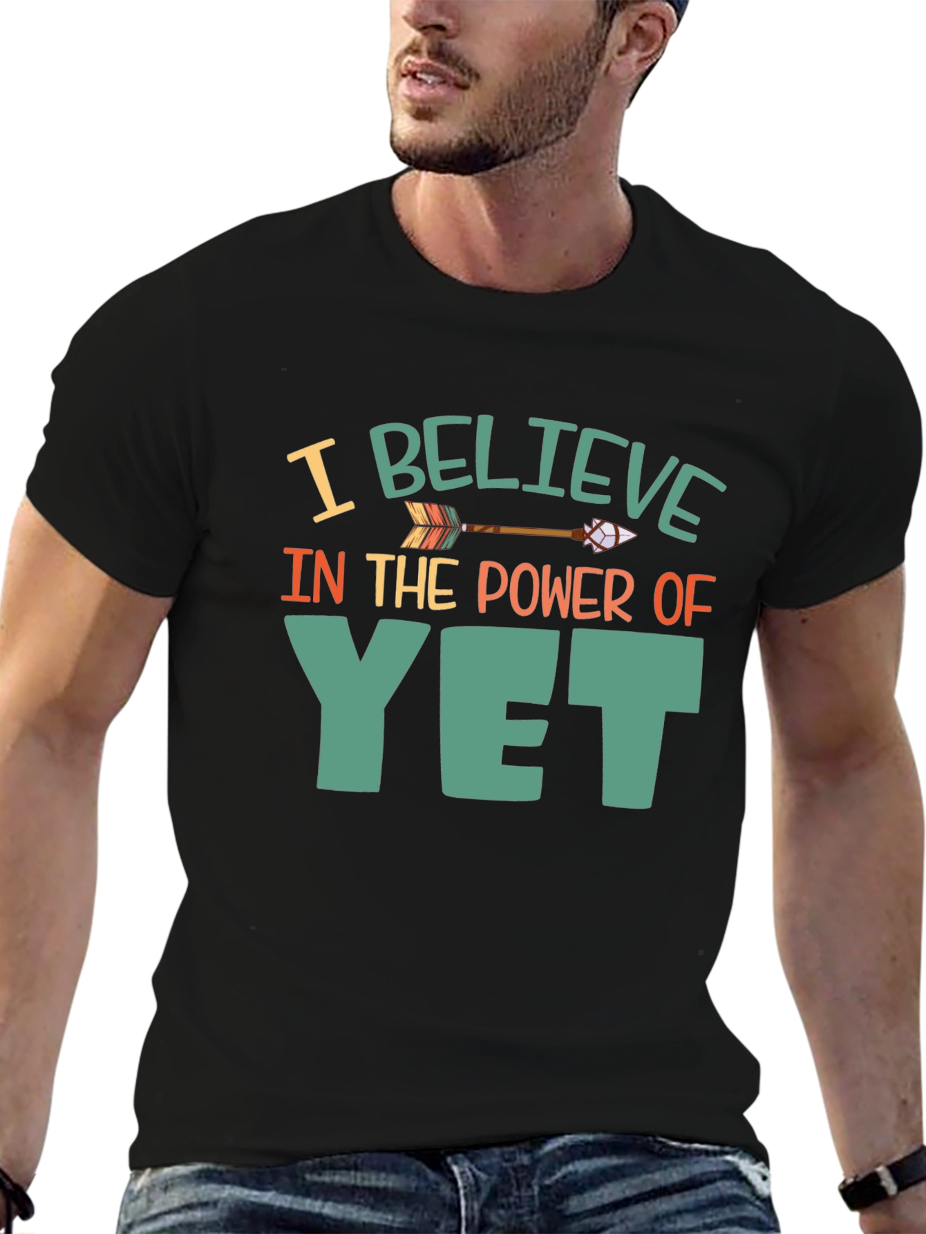 Believe In The Power Of Yet T-Shirt