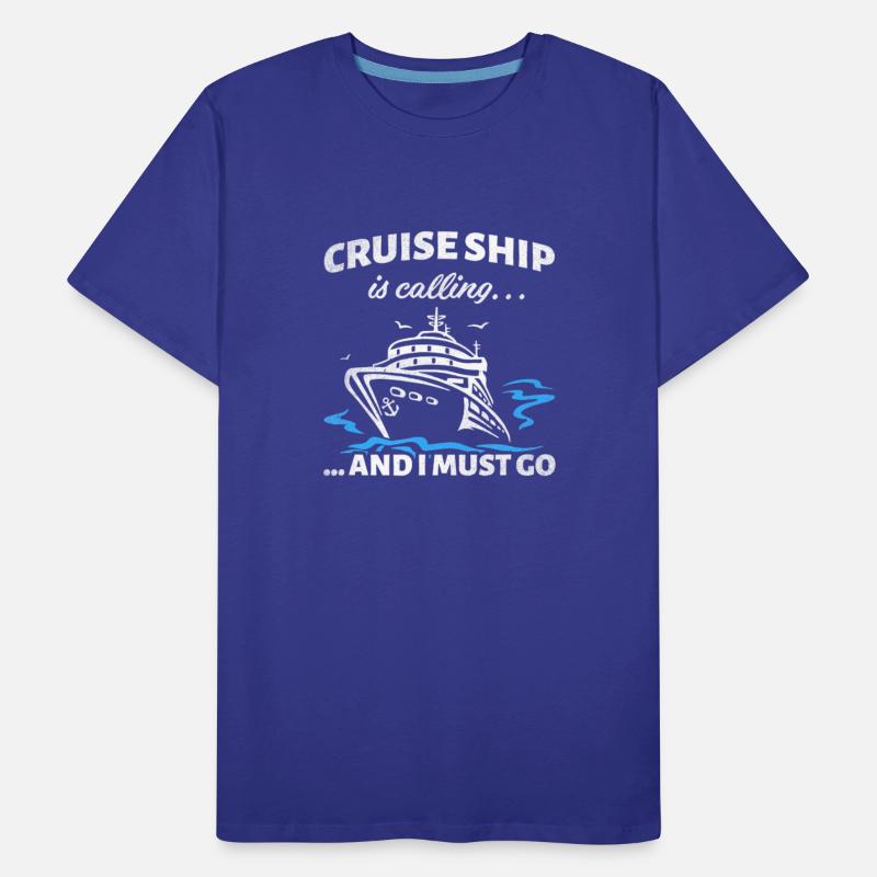 Cruise Ship Is Calling And I Must Go Cruising