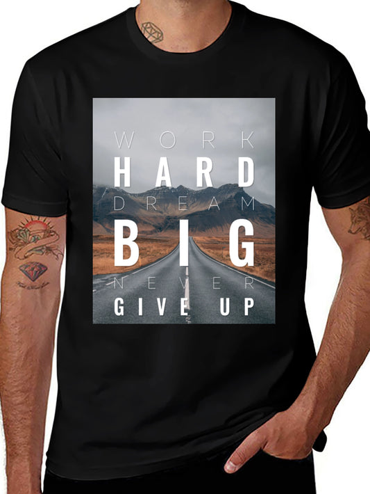 Inspirational Road Graphic Tee - Work Hard Dream Big