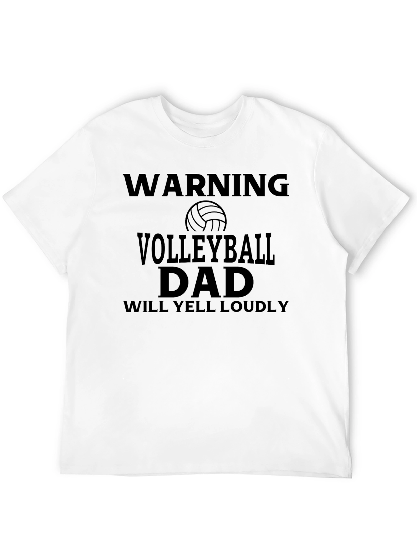 Volleyball Dad Warning T-Shirt - Loudly Yelling Supporter
