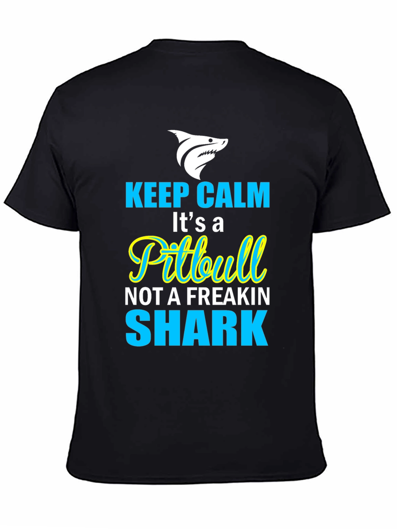 Keep Calm Its a Pitbull T-Shirt