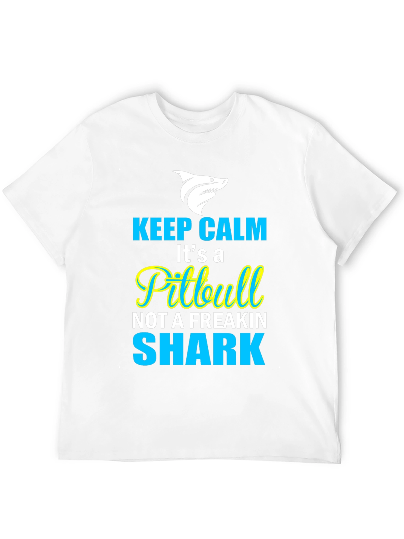Keep Calm Its a Pitbull T-Shirt