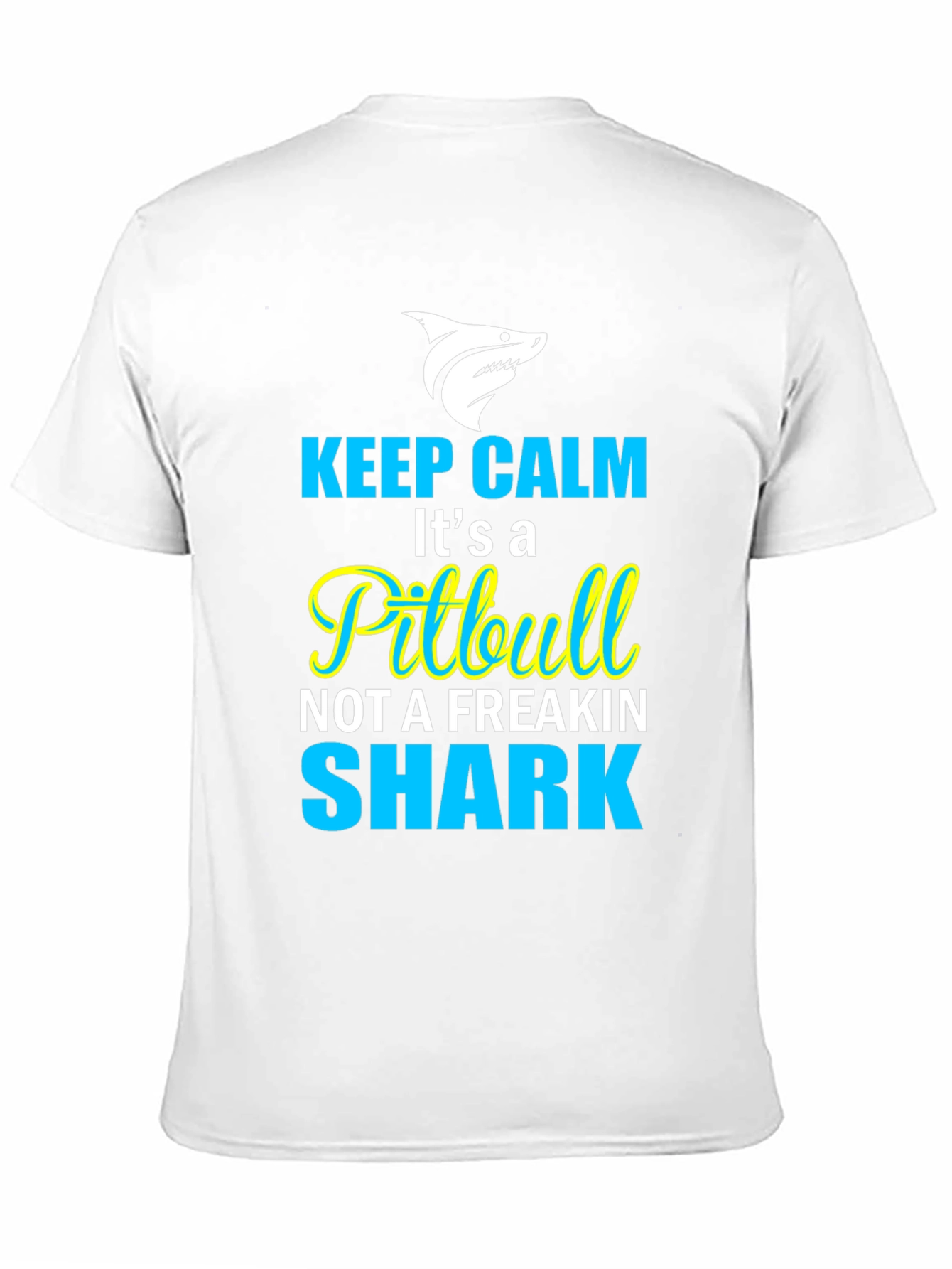 Keep Calm Its a Pitbull T-Shirt