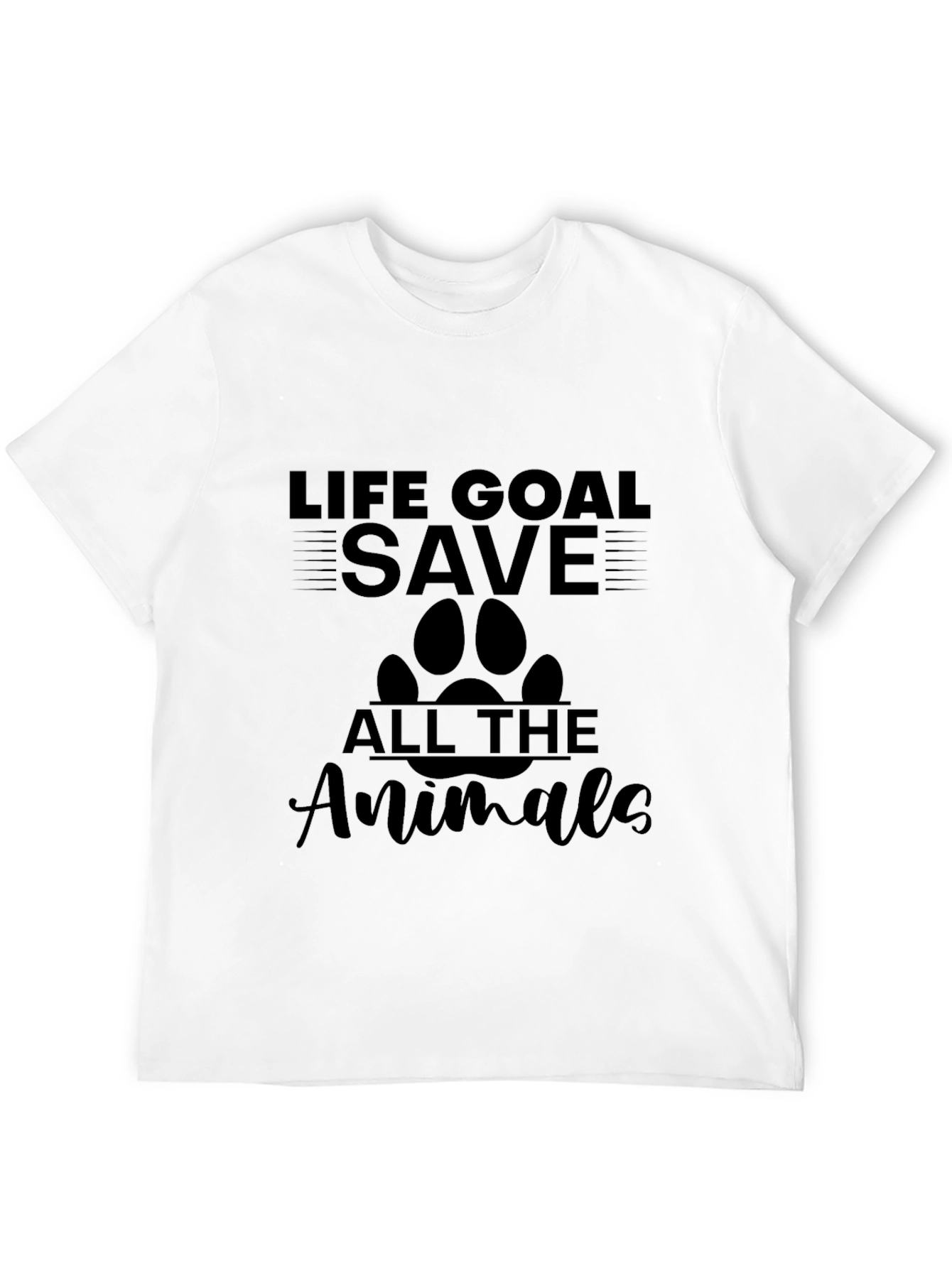 Life Goal Save All The Animals Tee