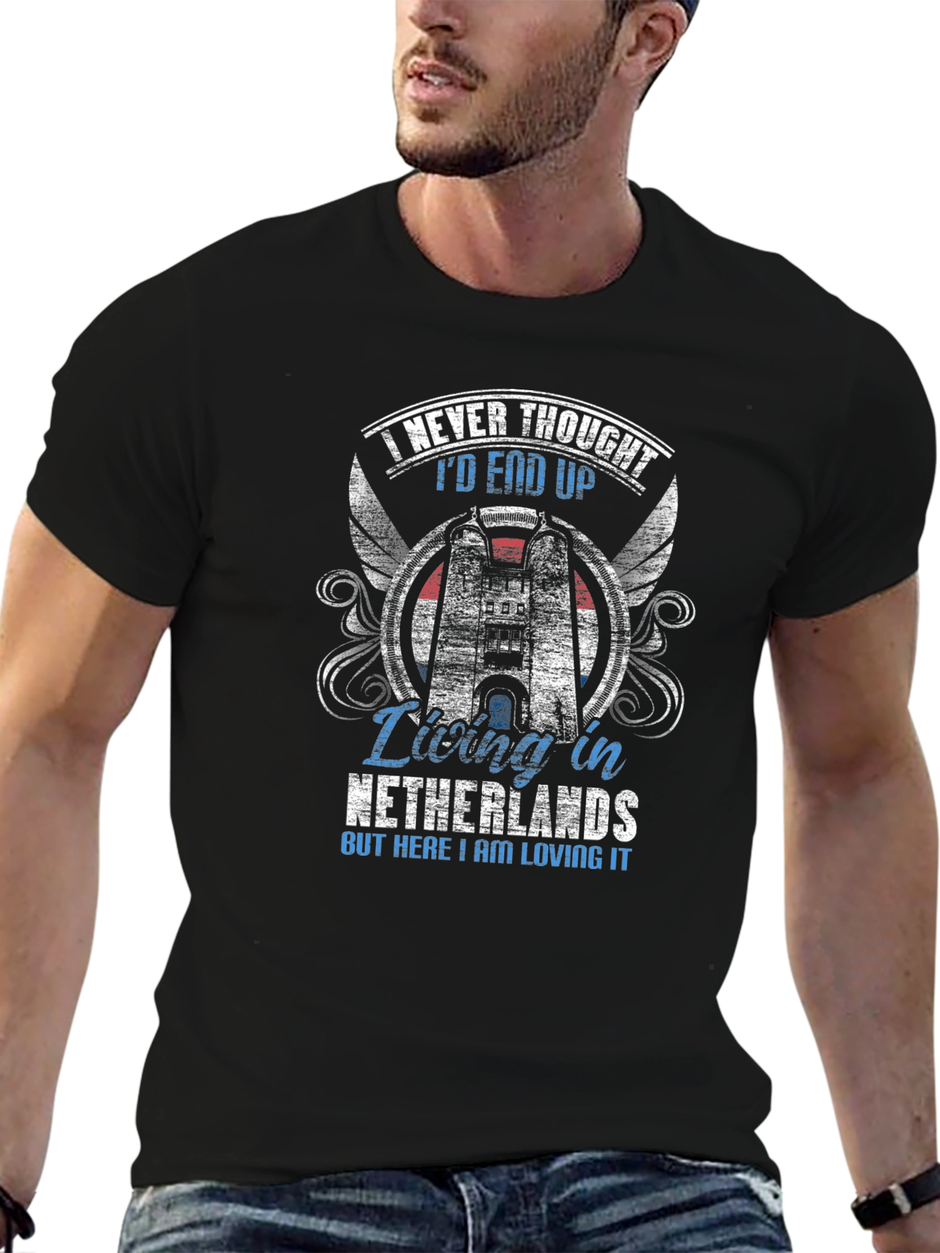 Netherlands Living T-Shirt - Never Thought Id End Up