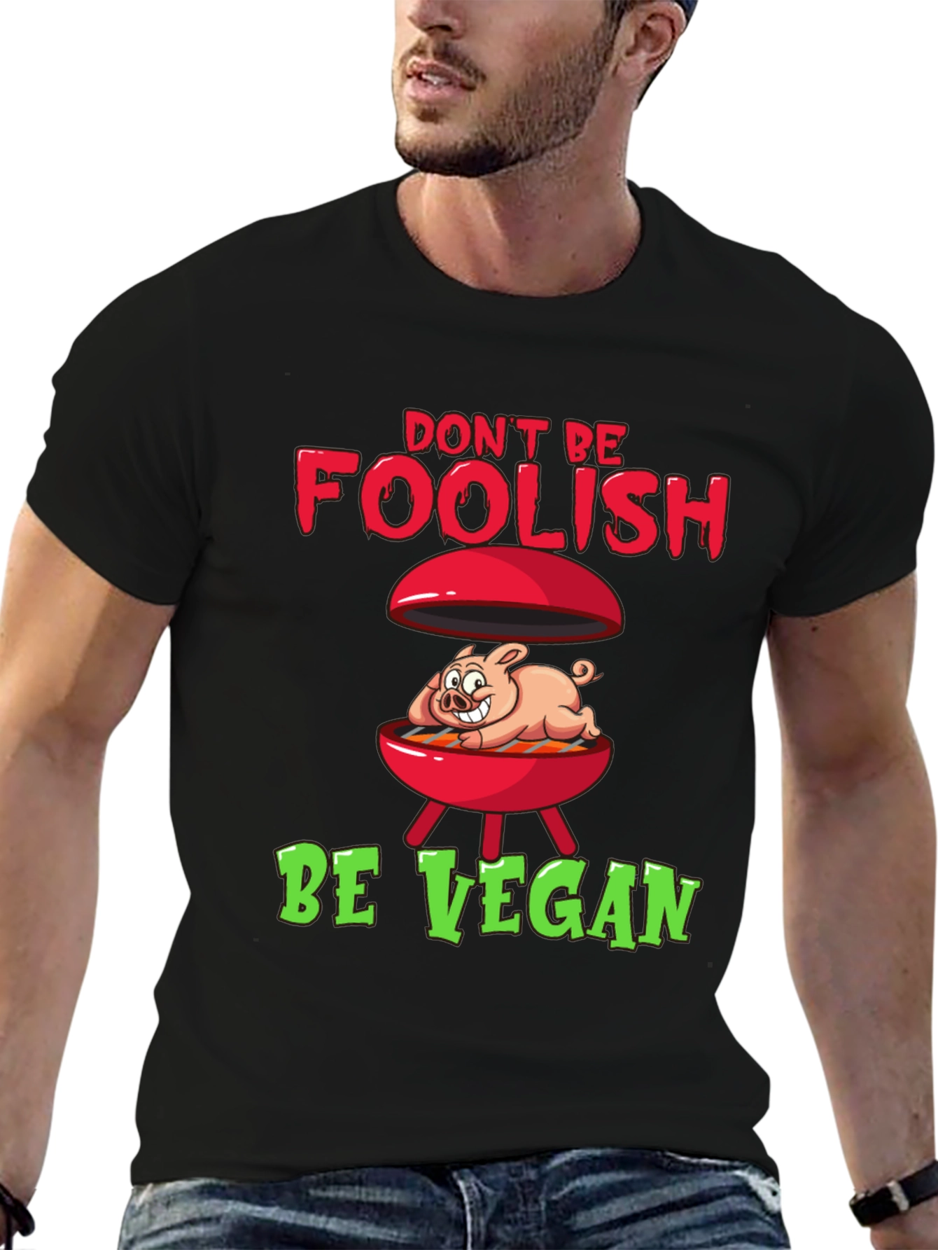 Dont Be Foolish Be Vegan Graphic Tee