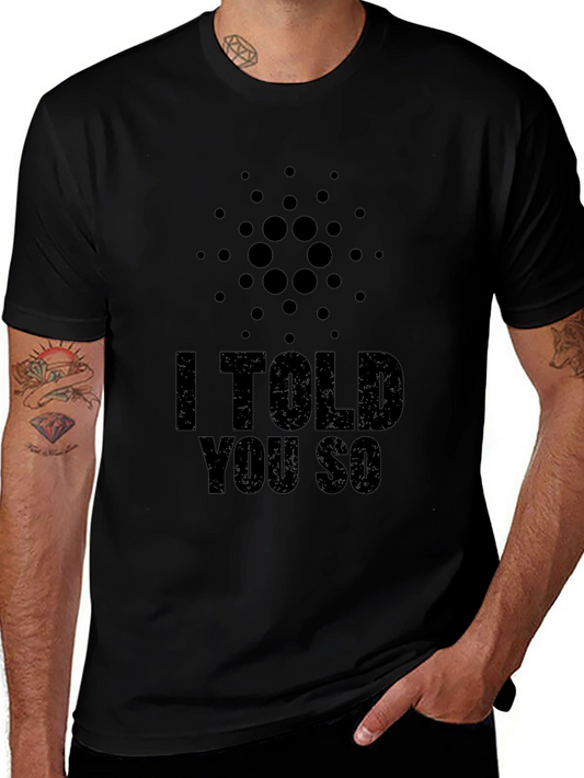Cryptocurrency T-Shirt - I Told You So - Black