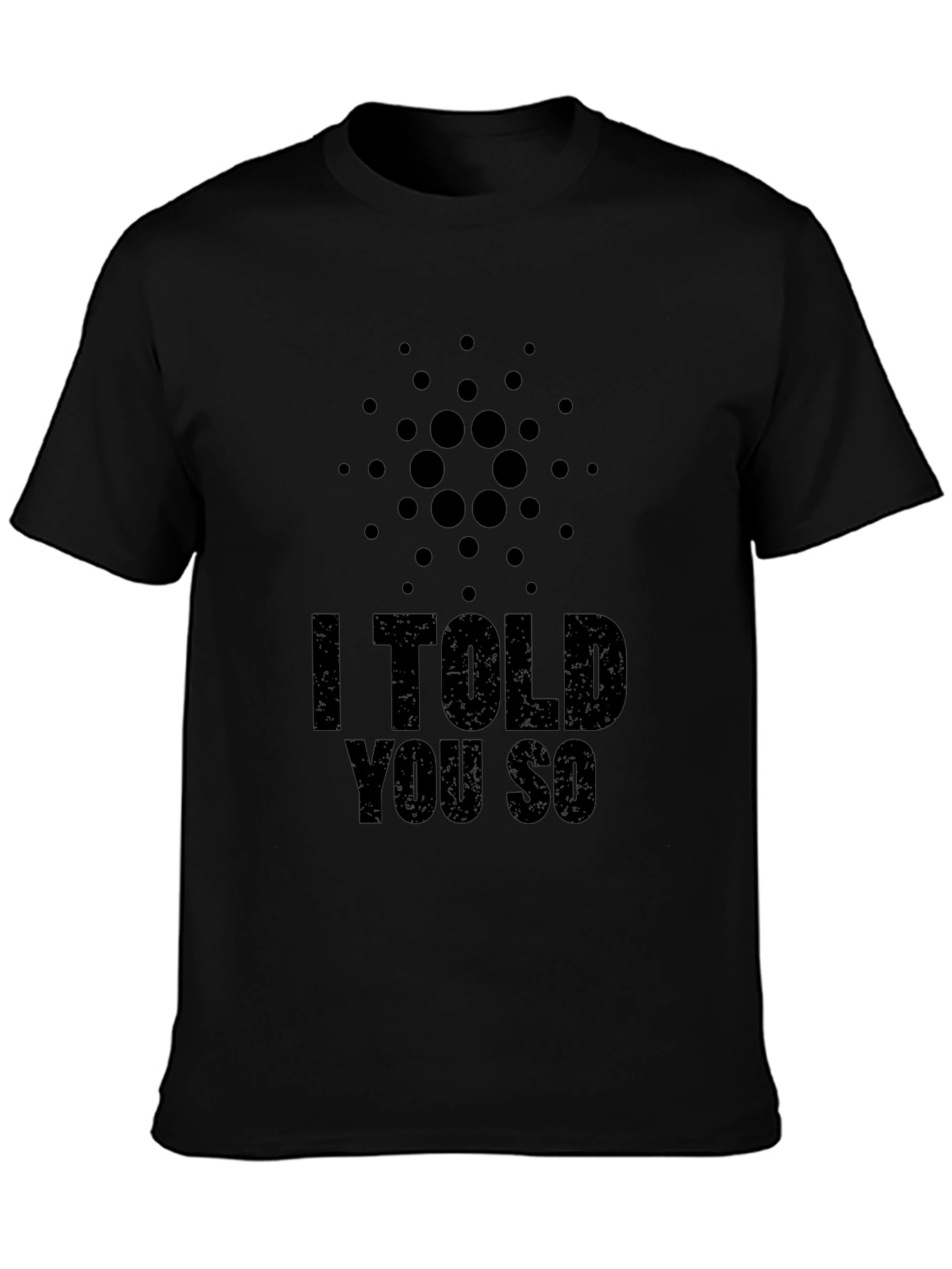 Cryptocurrency T-Shirt - I Told You So - Black