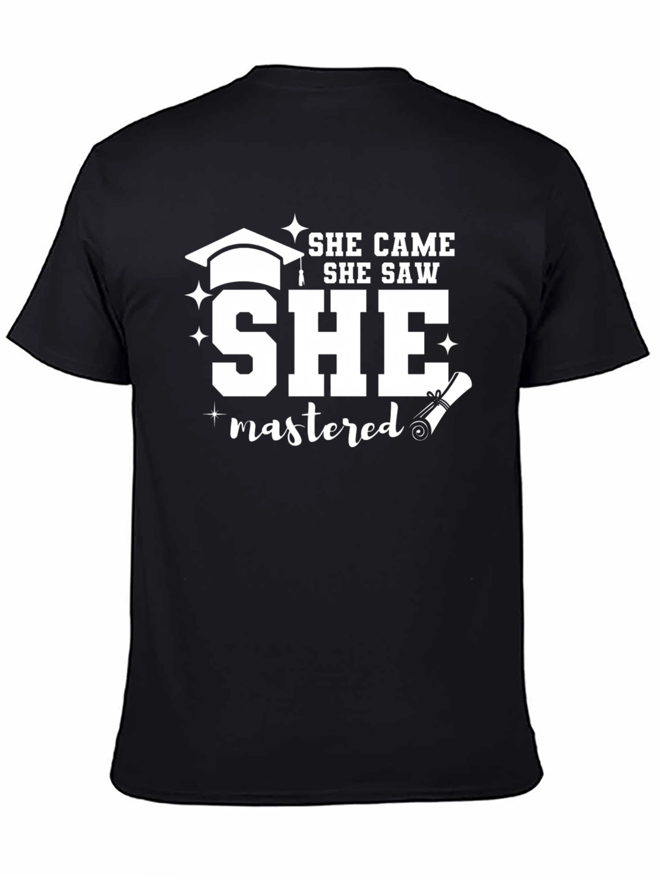 She Came She Saw She Mastered Graduation T-Shirt