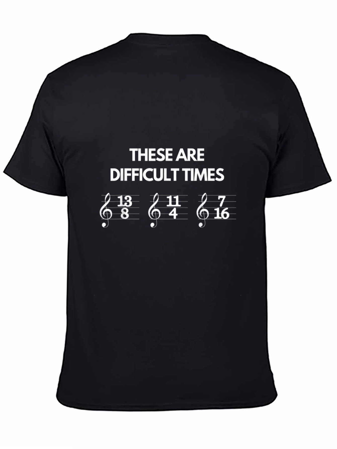Difficult Times Treble Clef Music Shirt