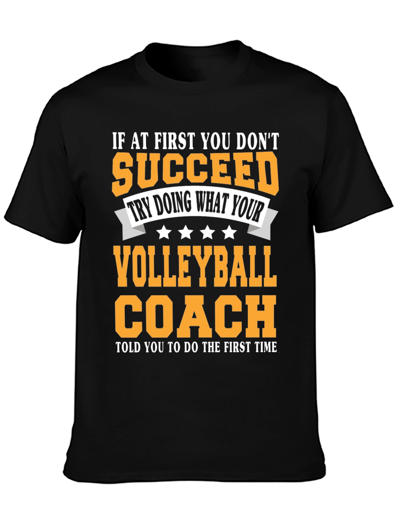 Volleyball Coach T-Shirt - Funny Sarcastic Tee