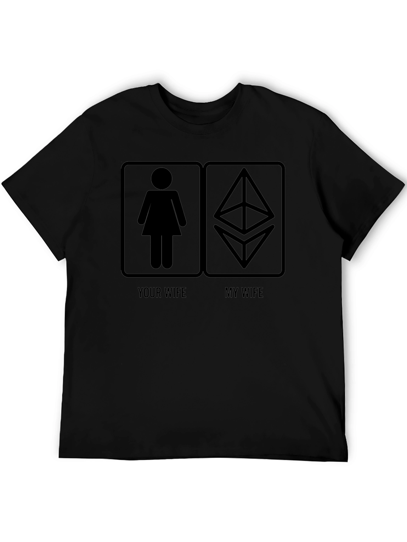 Funny Crypto T-Shirt: Your Wife vs. My Wife