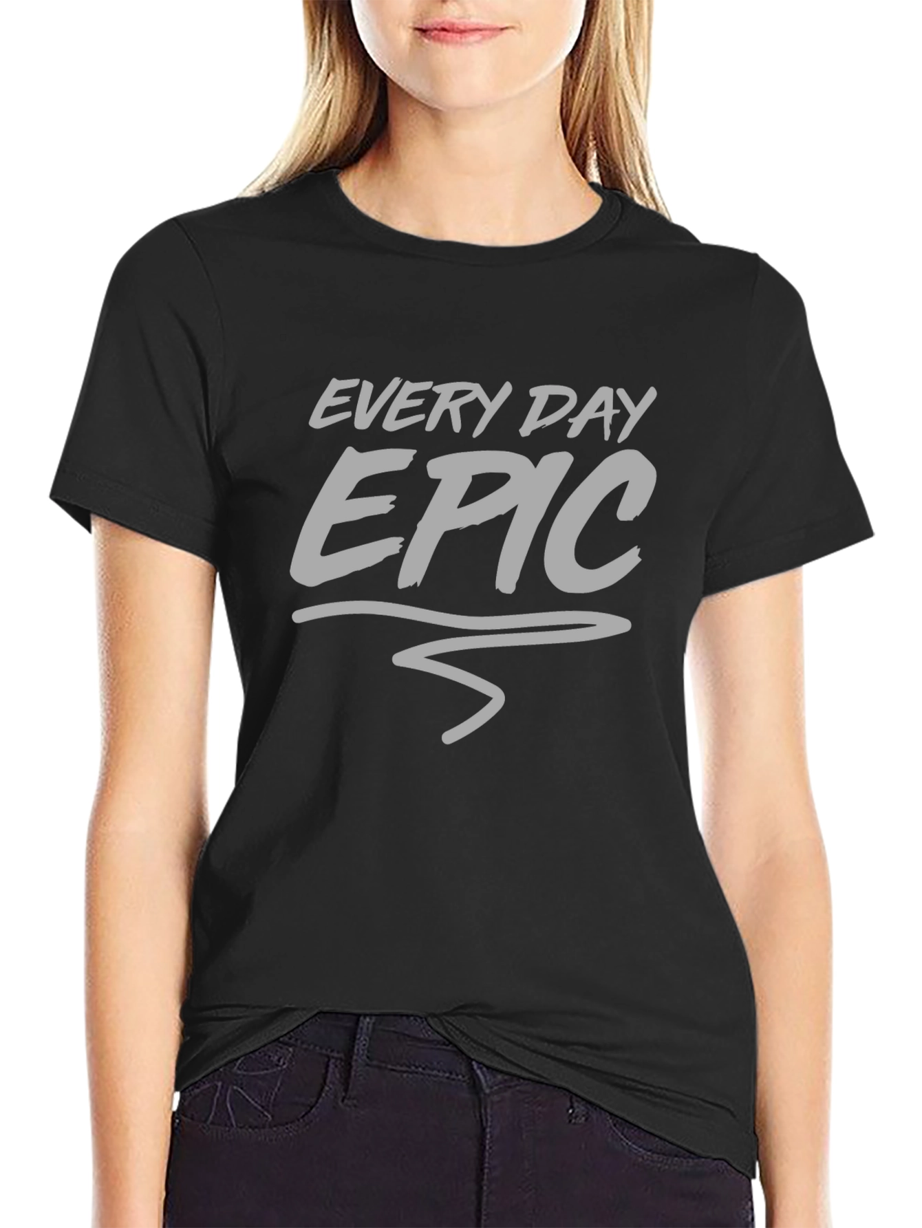 Every Day Epic Black T-Shirt