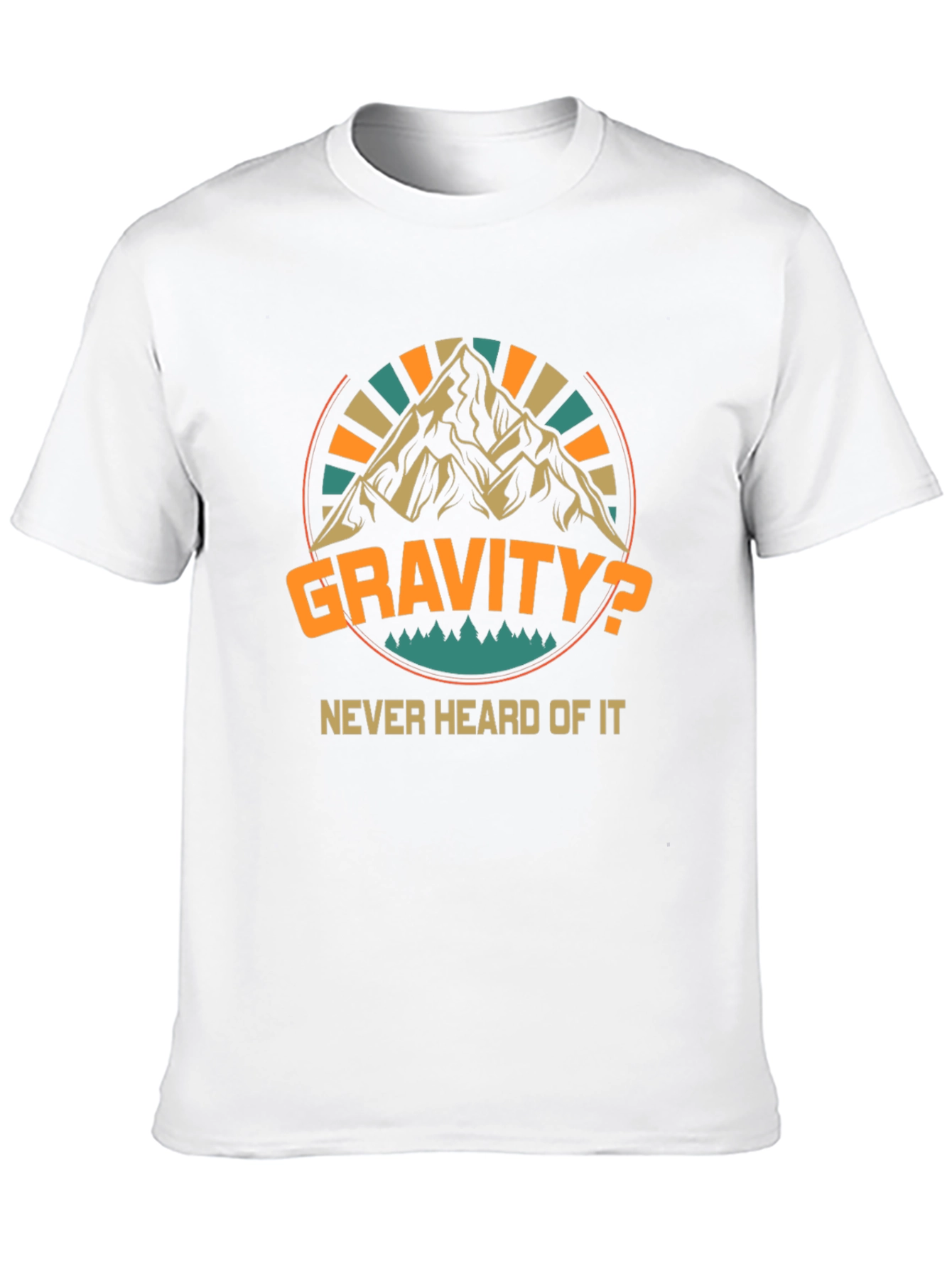 Gravity? Never Heard Of It Black T-Shirt