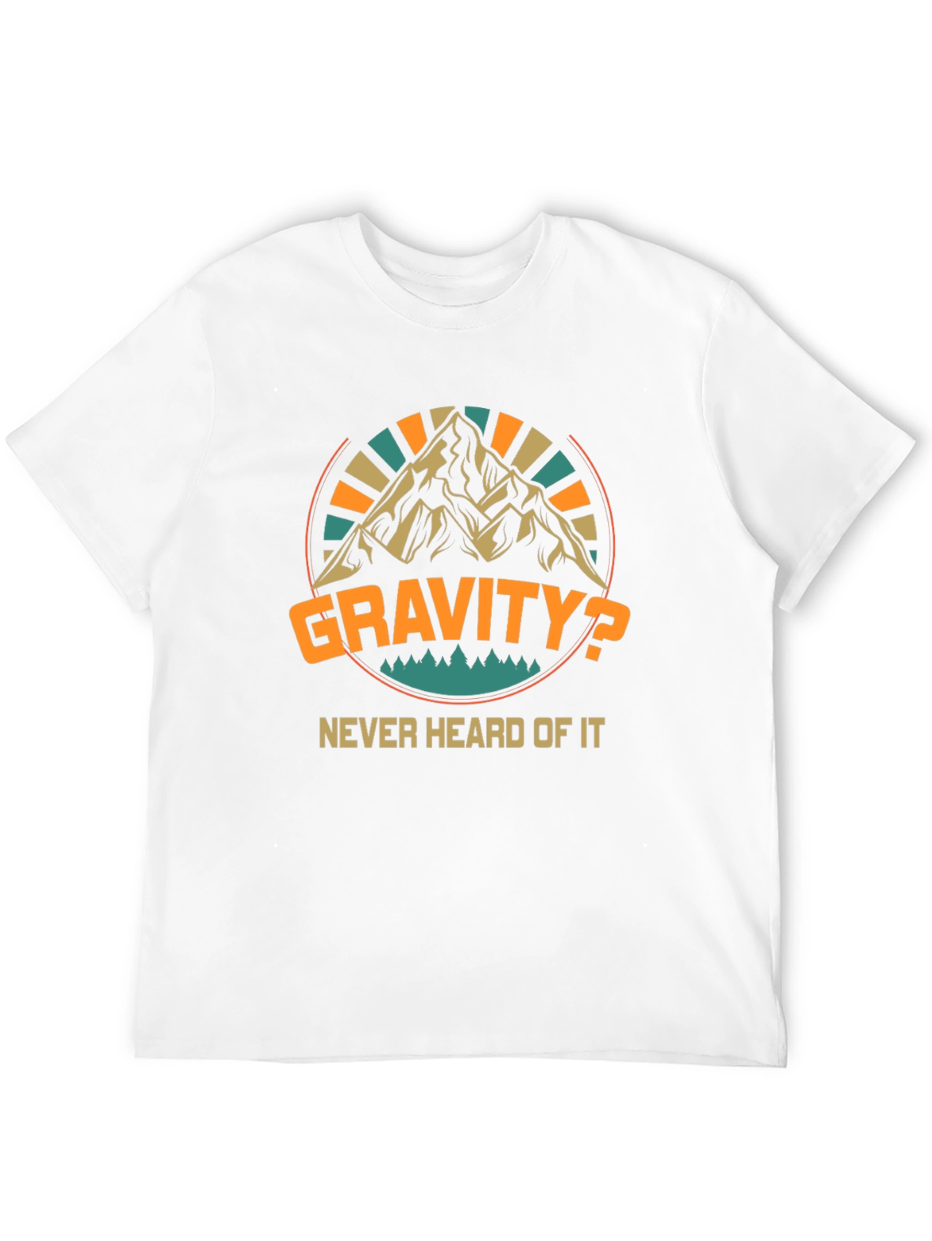 Gravity? Never Heard Of It Black T-Shirt