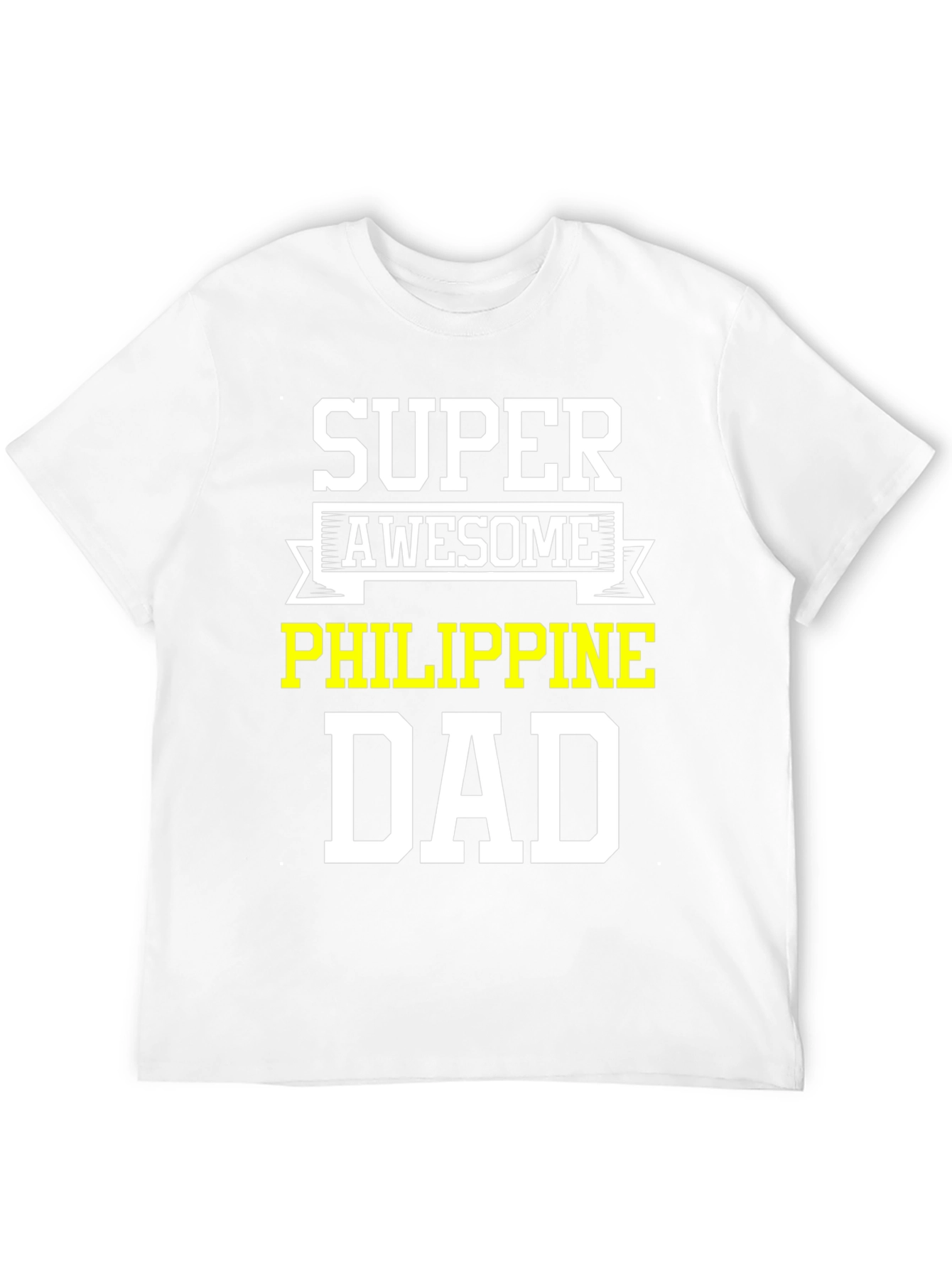 Super Awesome Philippine Dad T-Shirt