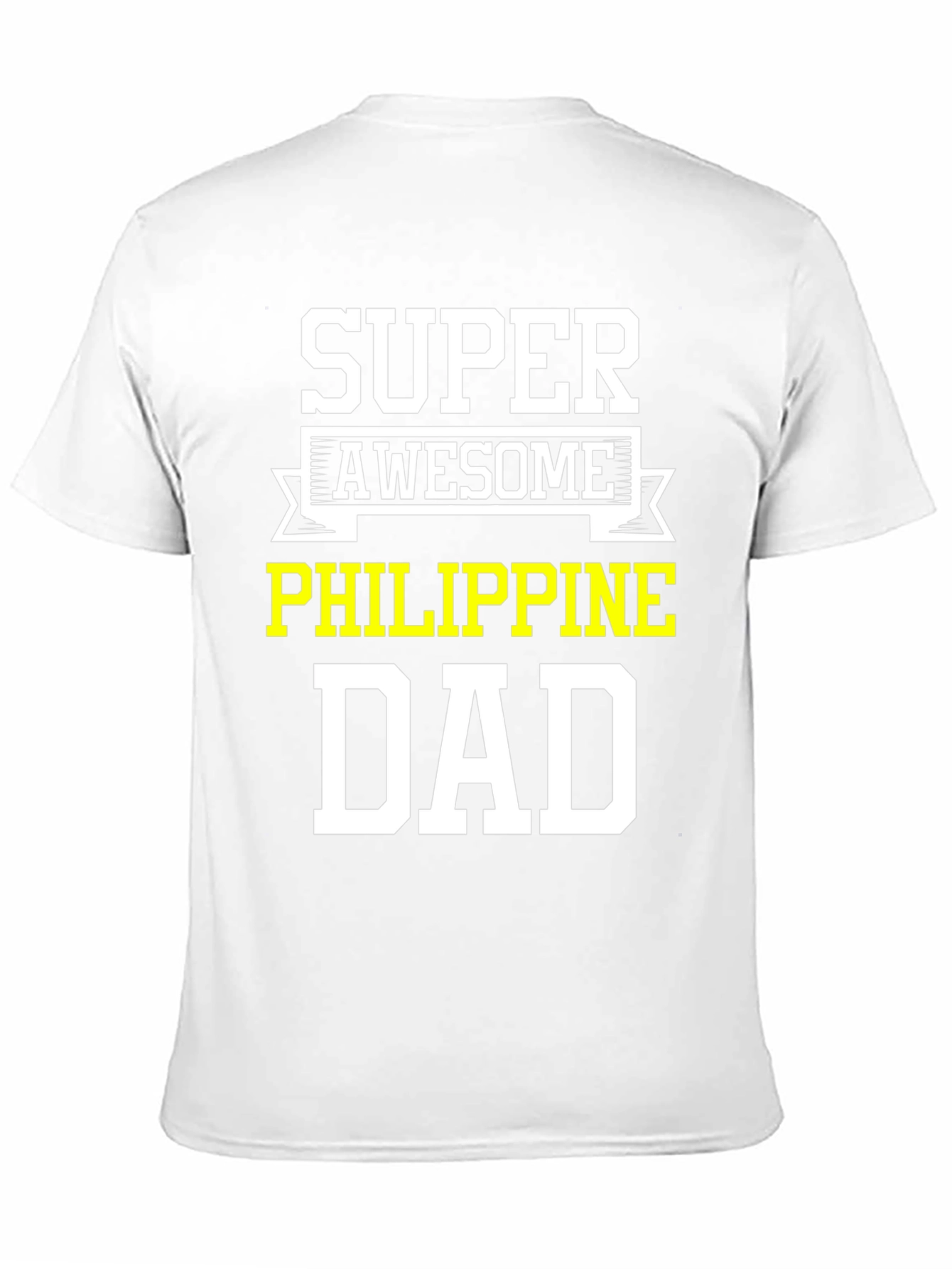 Super Awesome Philippine Dad T-Shirt