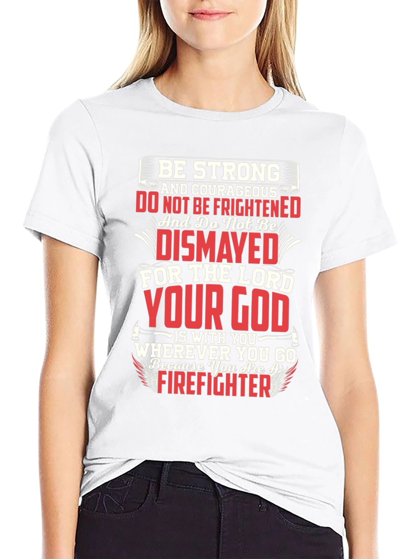 Be Strong Firefighter Graphic T-Shirt