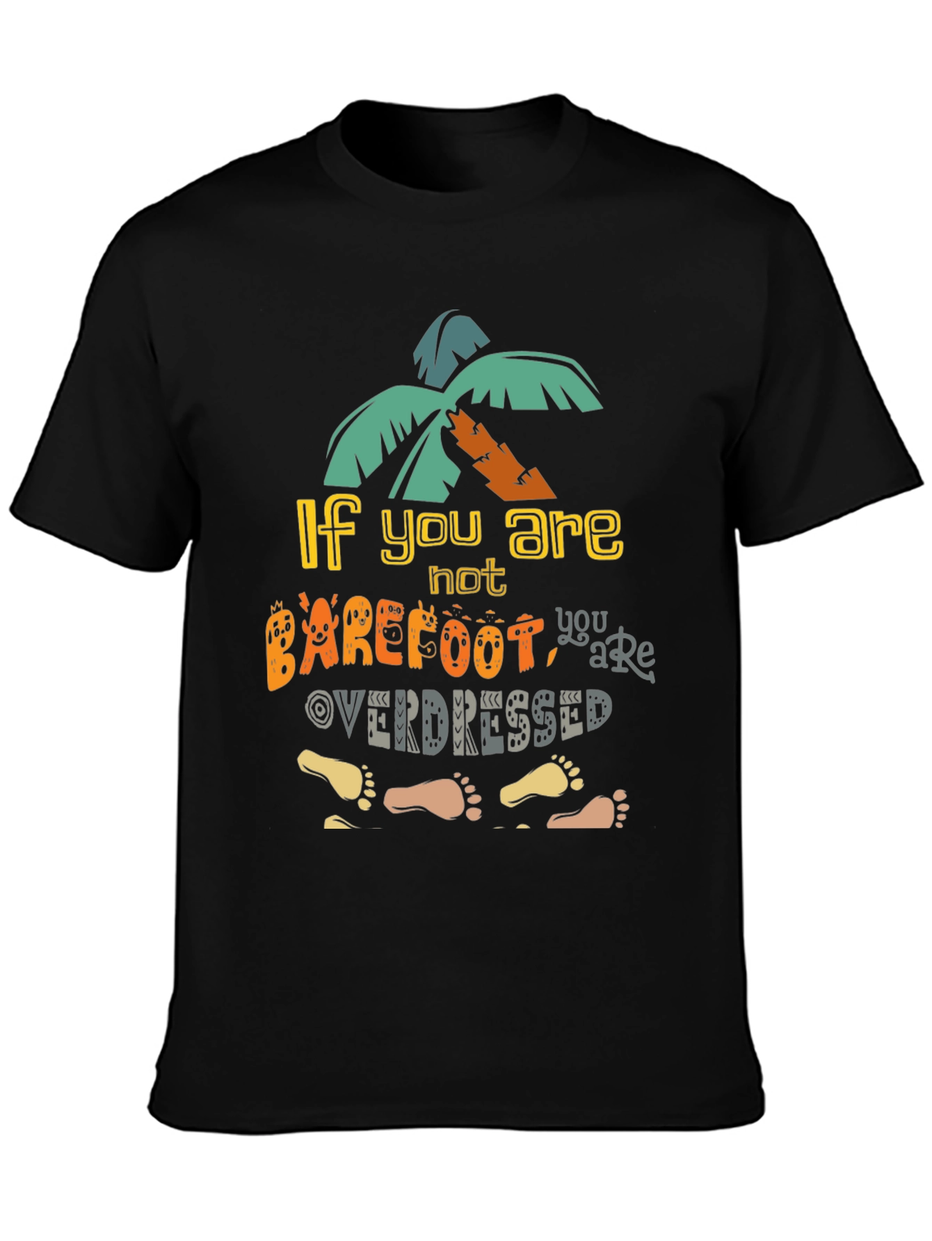 Barefoot Overdressed Graphic Tee - Island Vibes T-Shirt