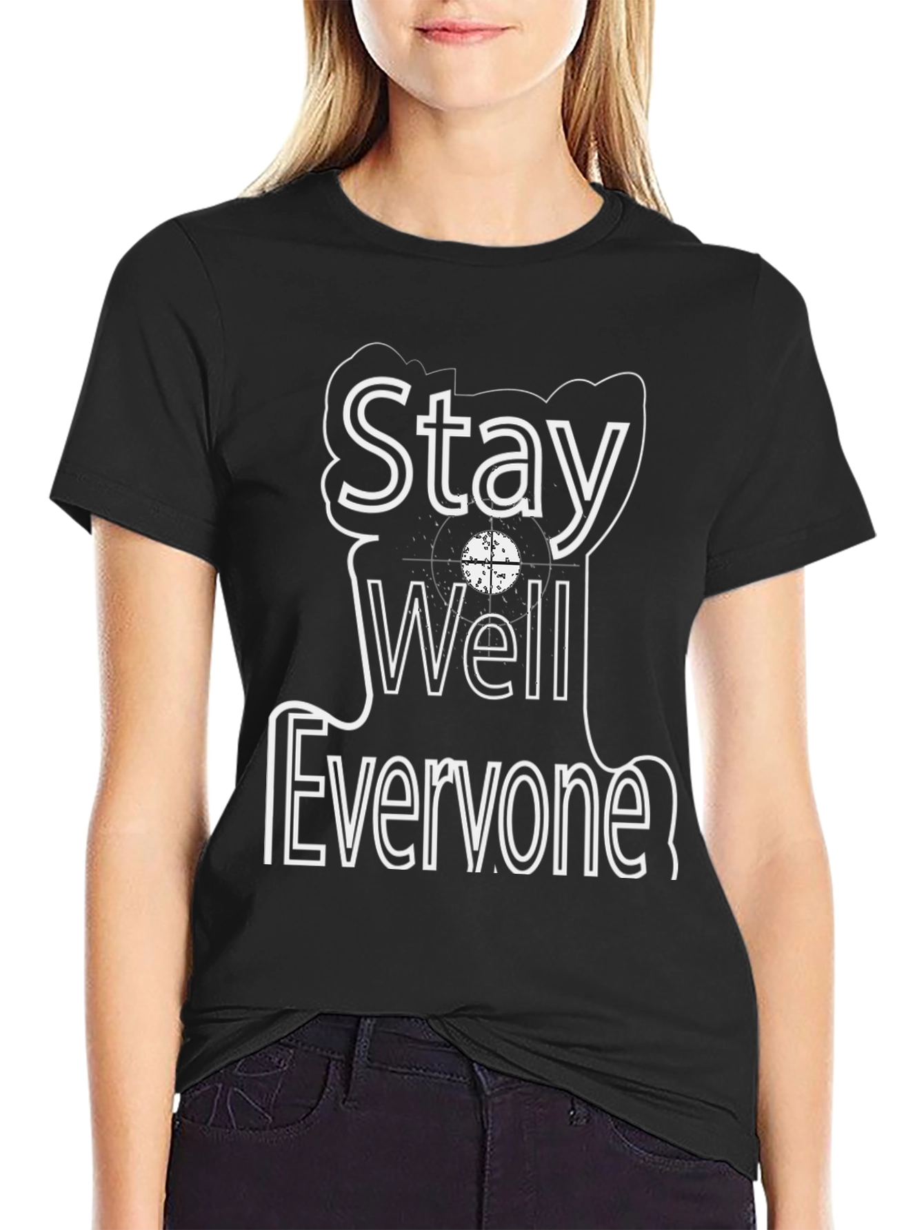 Stay Well Everyone Graphic T-Shirt
