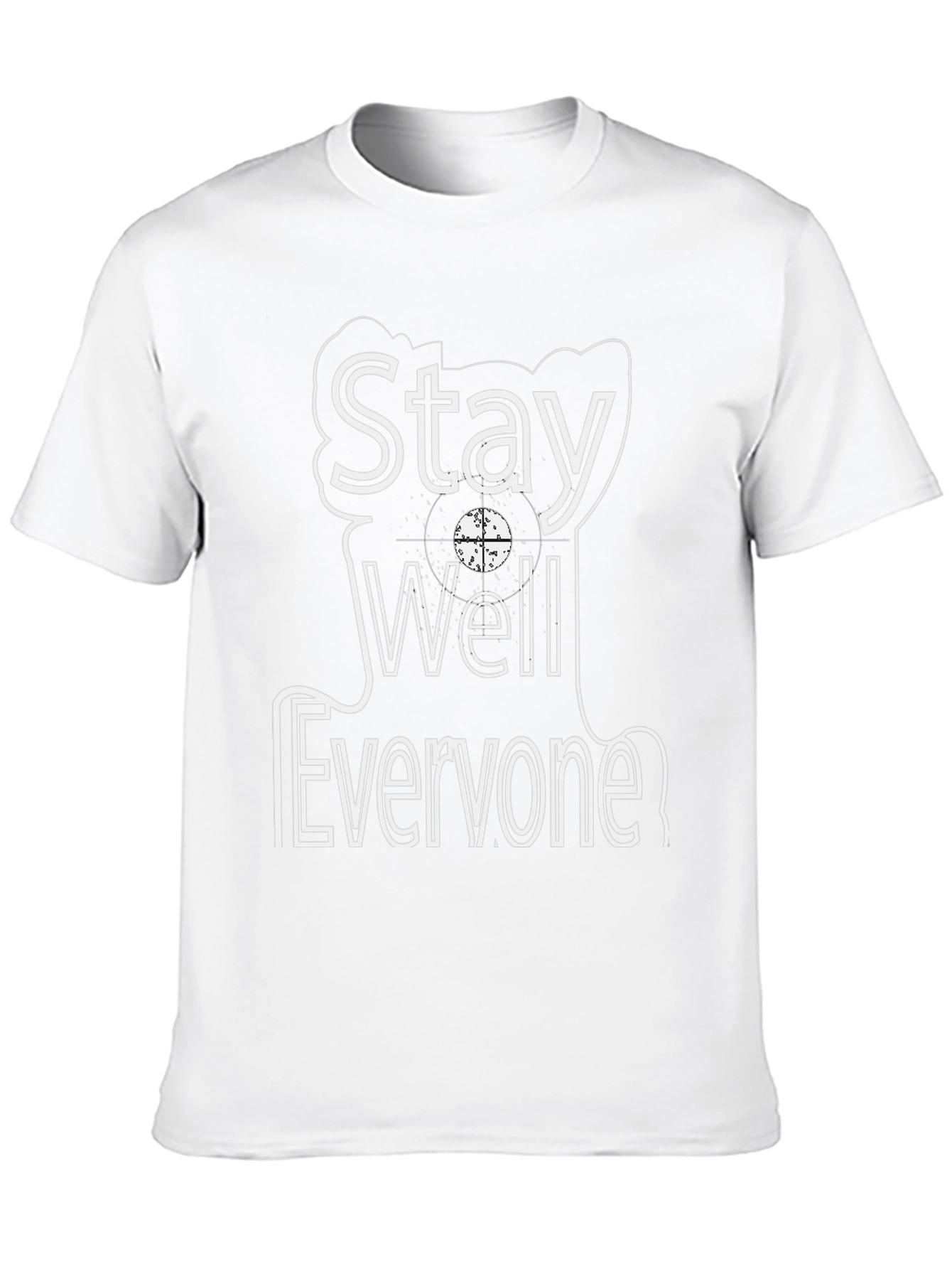 Stay Well Everyone Graphic T-Shirt