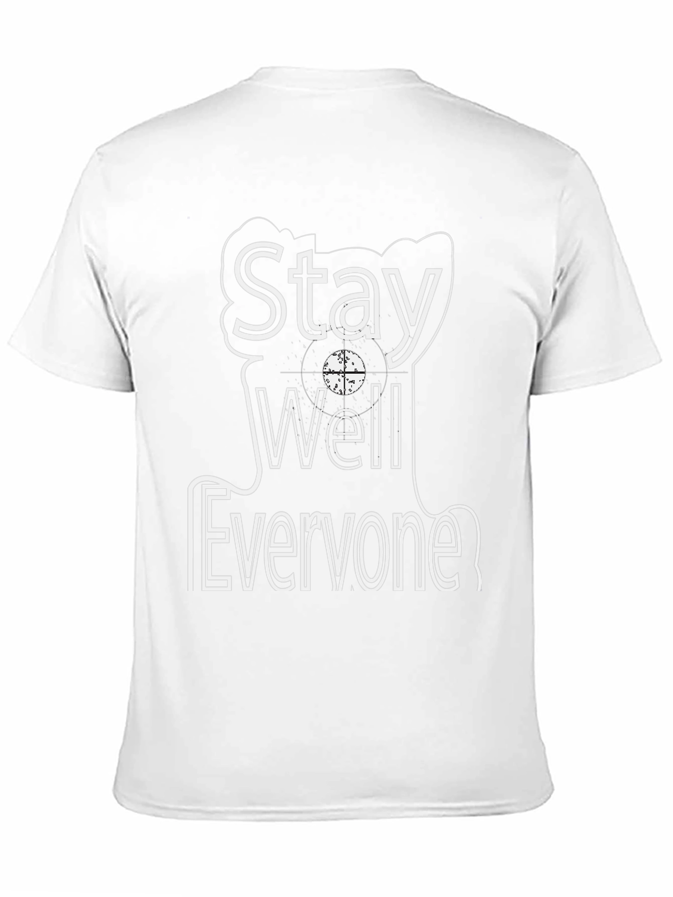 Stay Well Everyone Graphic T-Shirt