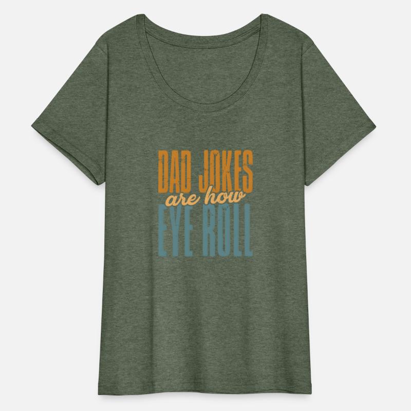 Dad Jokes Are How Eye Roll Father'S Day