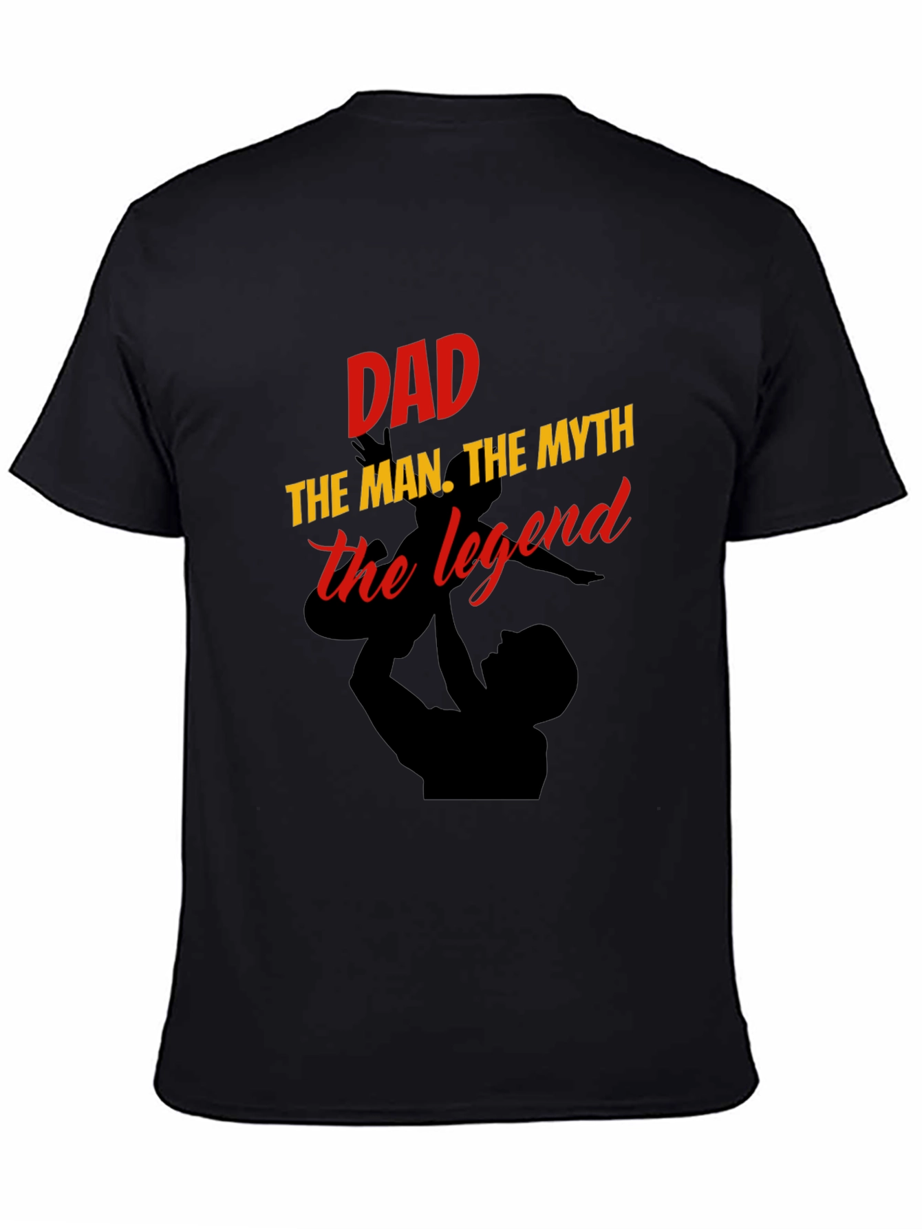 Dad The Man The Myth The Legend T-Shirt