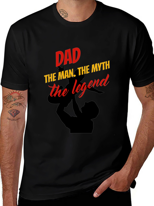 Dad The Man The Myth The Legend T-Shirt