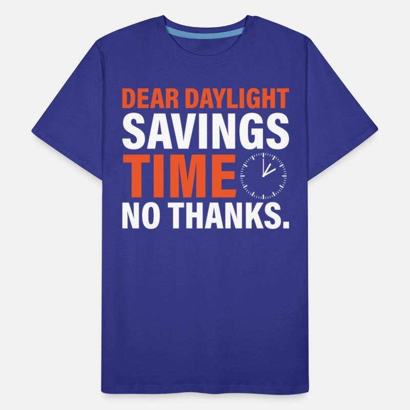Dear Daylight Savings Time. No Thanks.