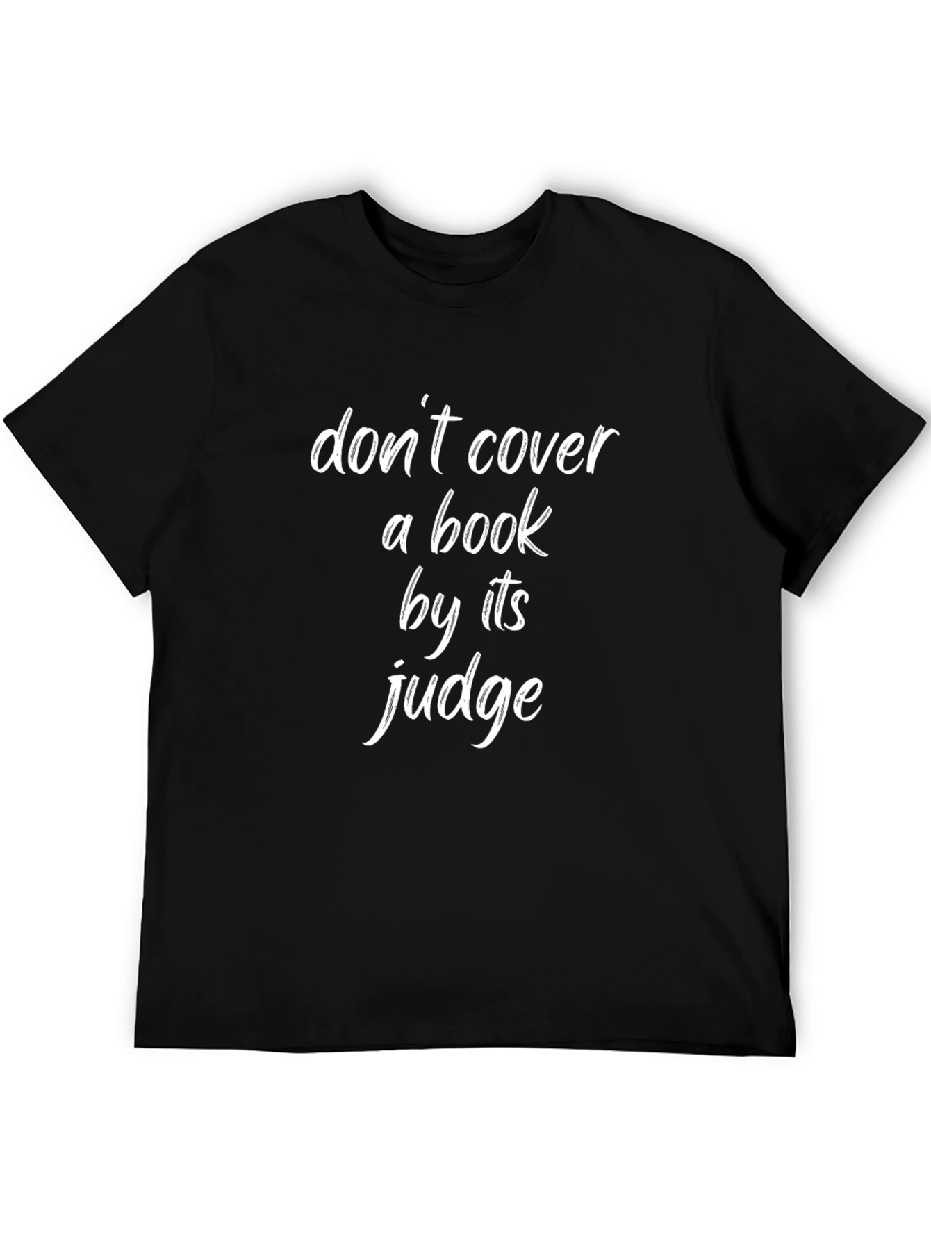 Dont Cover a Book by Its Judge T-Shirt
