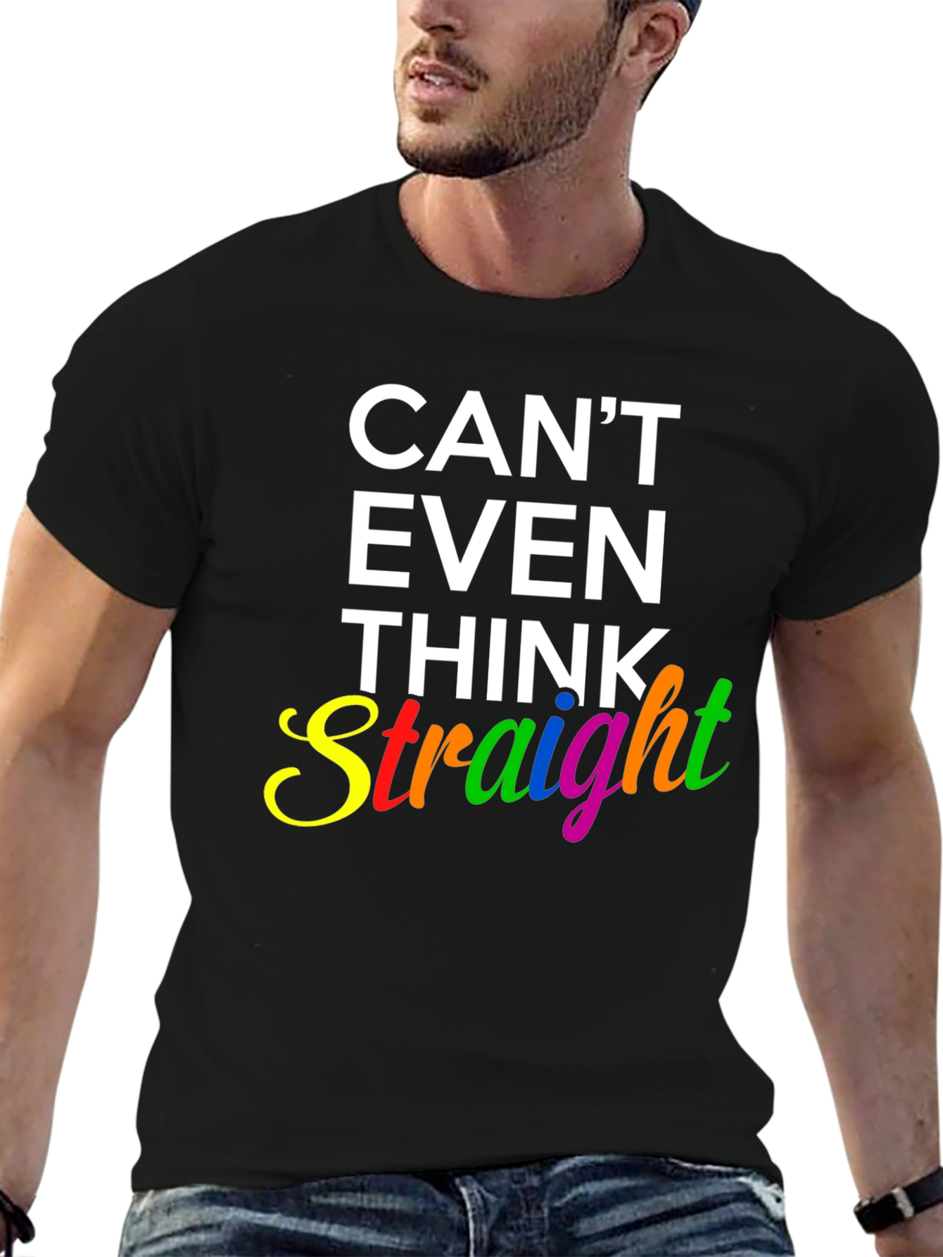 Cant Even Think Straight Graphic T-Shirt