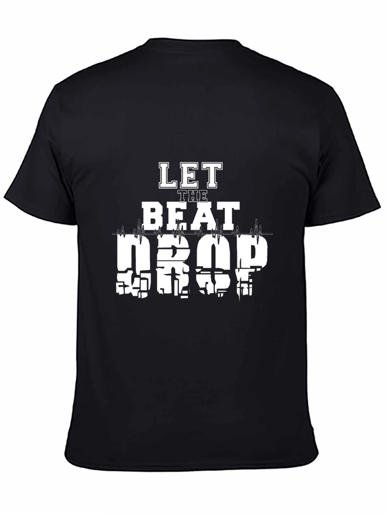 Let The Beat Drop Graphic Tee - Cool Design