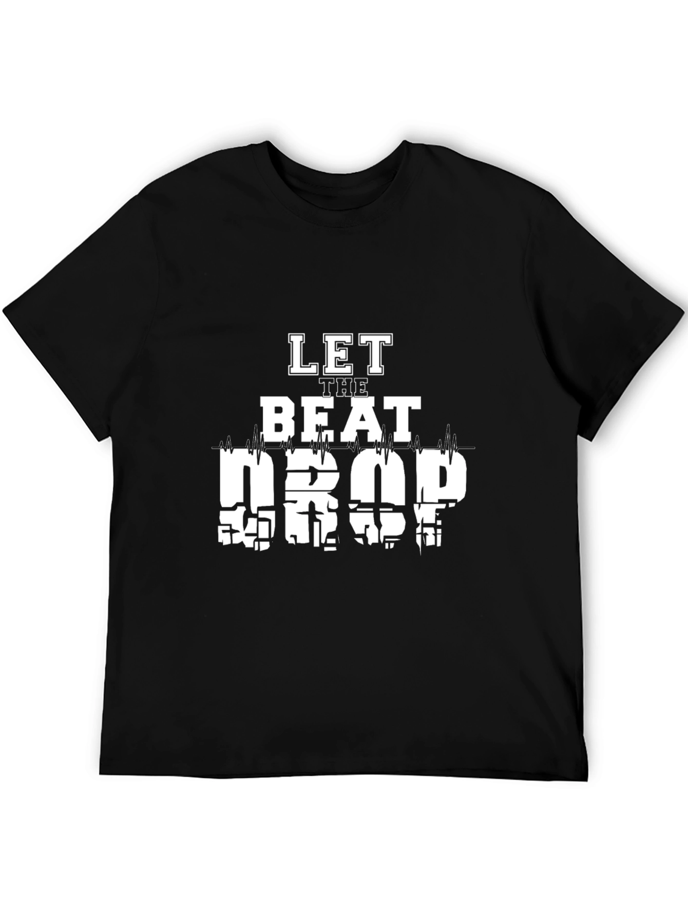 Let The Beat Drop Graphic Tee - Cool Design