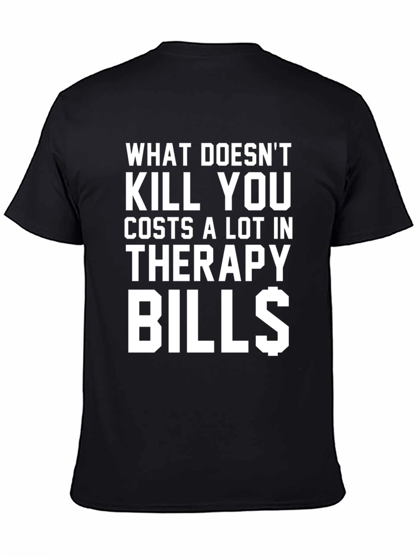 Therapy Bills T-Shirt - Funny Graphic Tee