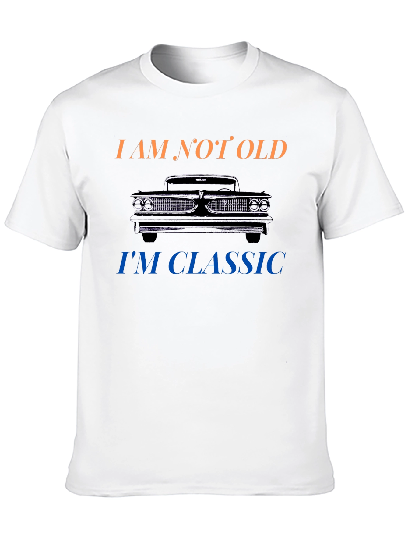 Im Not Old Im Classic Car T-Shirt