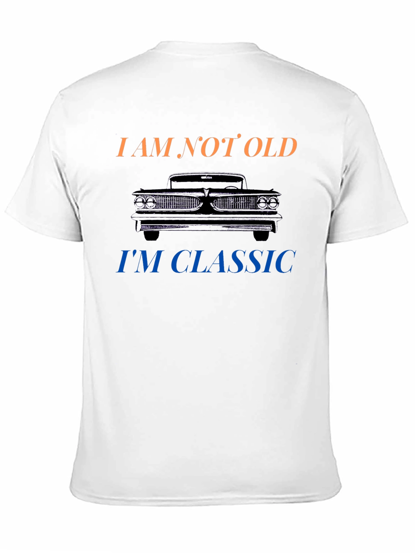 Im Not Old Im Classic Car T-Shirt