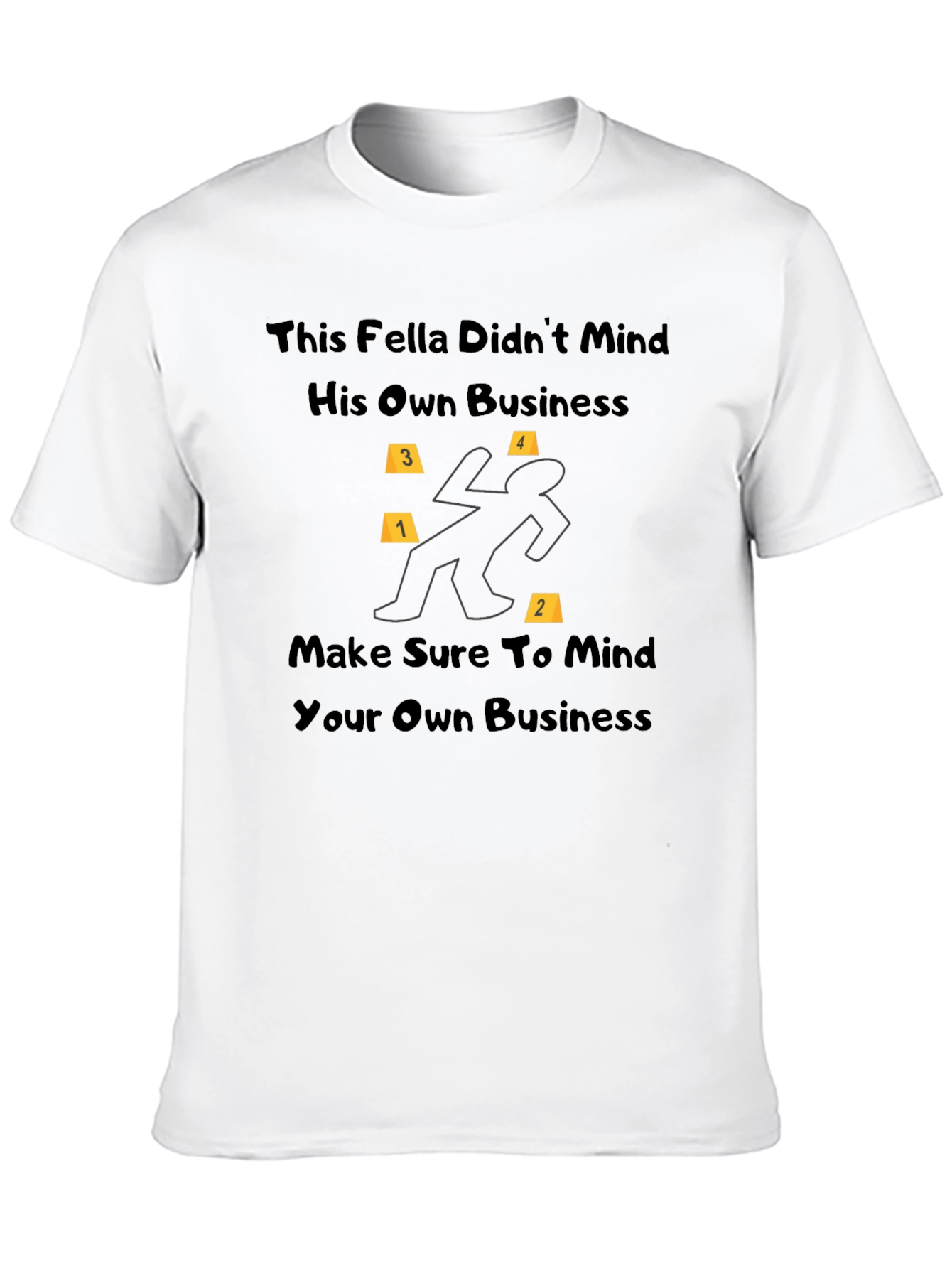 Mind Your Own Business T-Shirt