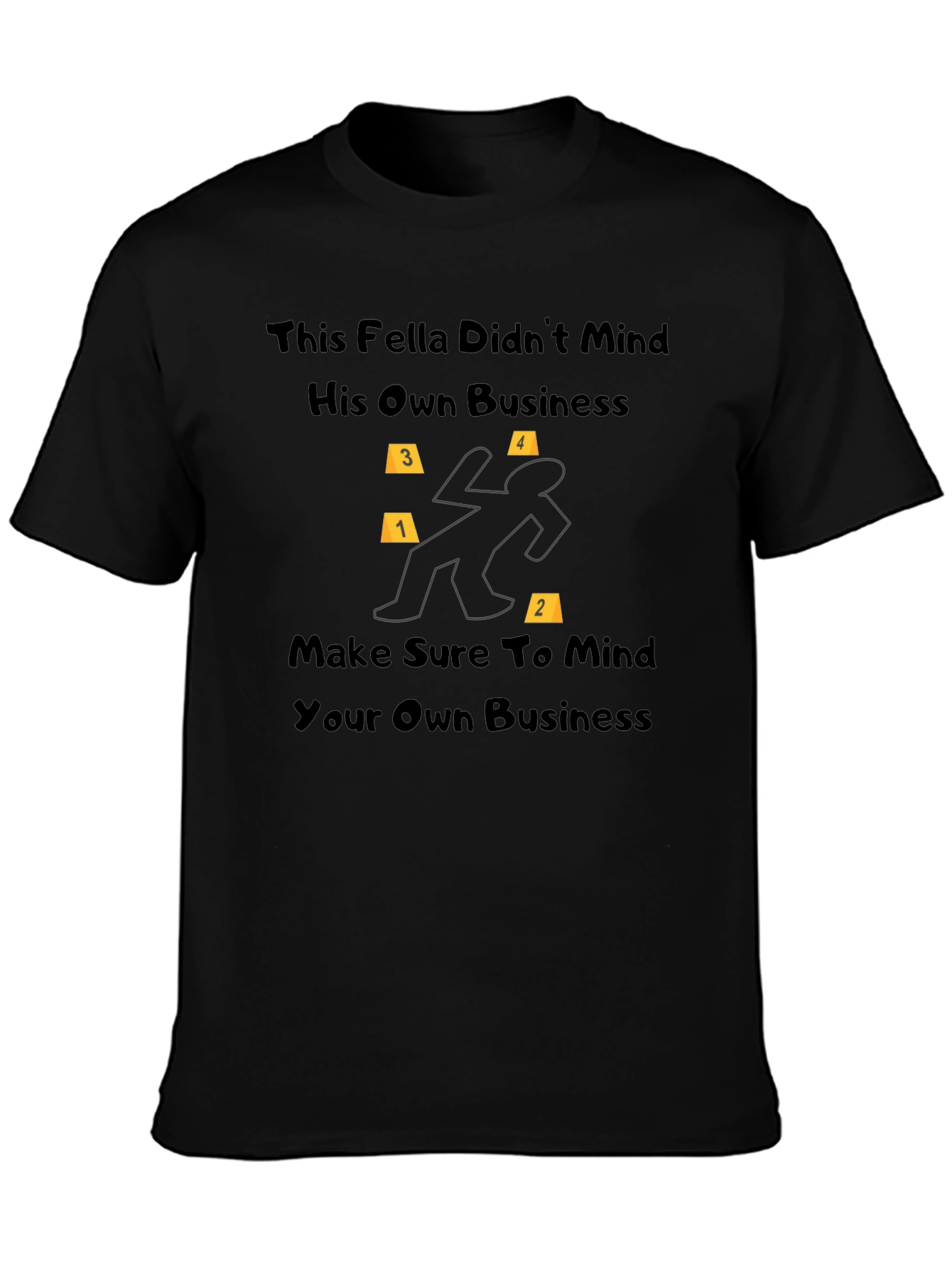 Mind Your Own Business T-Shirt