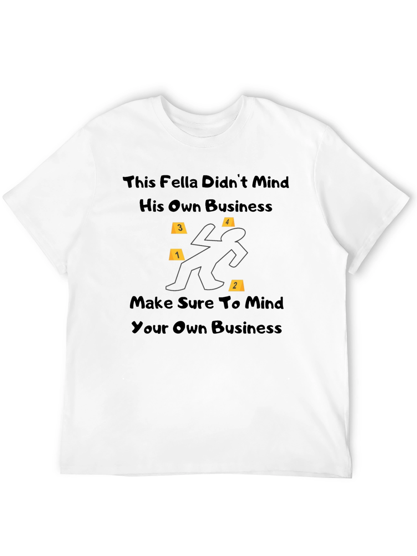 Mind Your Own Business T-Shirt